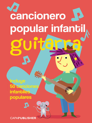cover image of Cancionero popular infantil para guitarra